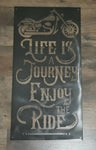 Life is a Journey Enjoy the Ride